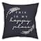18" x 18" Happy Place Versatile Throw Pillow